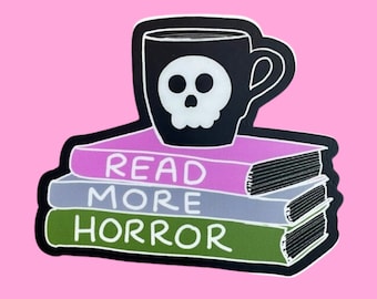 Read More Horror Sticker | Books | Scary Stories | Book Love | Book Nerd