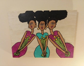 Original Acrylic Painting - Three Black Women Holding Bouquets of Flowers - 9"×12" Natural Hair Art - Whimsical on Cradled Wood Art Panel