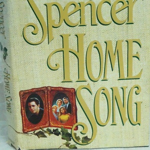 Home Song/LaVyrle Spencer/Fictional Drama/Hardcover/Dust Jacket/Putnam&#39;s Son/1994/First Edition/Love/Romance/Family/LaVyrle Spencer&#39;s Books