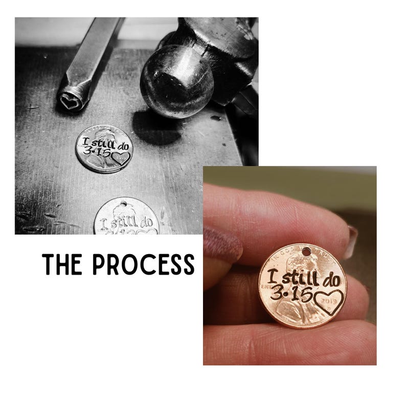 May include: A copper penny stamped with the text I still do 3.15 and a heart shape. The image shows a metal stamping tool and a hammer used in the process, alongside a finished penny held up to display the clear engraving and the date 2019.