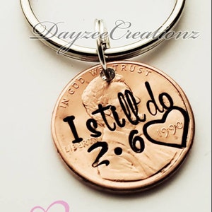 I Still Do Penny Keychain, Anniversary or Valentine's Day Gift for Husband or Wife, Personalized with Your Wedding Date Stamped, Unique Gift image 5