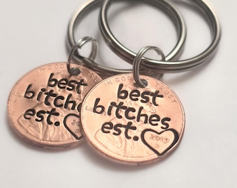 Best Bitches, Best Friend,   Personalized Penny Keychain, Gift for BFF,  Custom Galentine for Bestie, Birthday, Christmas, Moving Gift
