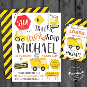 May include: Construction themed birthday party invitation with a yellow and black striped background. The invitation features a stop sign, a traffic sign that says "The Traffic Close the Road", a yellow construction truck, and the text "Michael is turning 5 years old!" The invitation also includes the date, time, and location of the party.