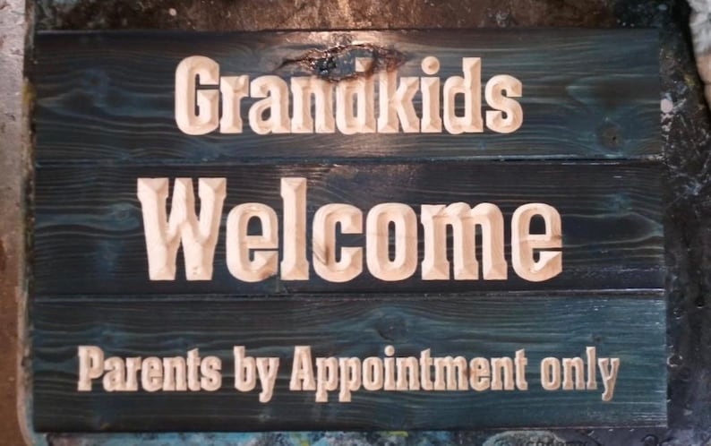 Carved Grandkids Welcome Parents by Appointment Only Sign