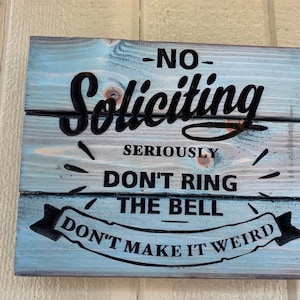 Carved No Soliciting Sign - FREE SHIPPING in the USA - funny no soliciting - don’t make things weird