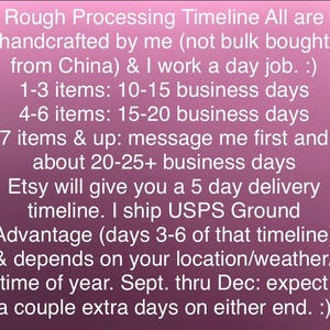 May include: A pink gradient background featuring white text that outlines a rough processing timeline for handcrafted items, detailing business day estimates for various order quantities and shipping information via USPS Ground Advantage.