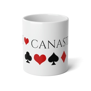I love Canasta: Jumbo Mug, 20oz great for your favorite canasta player, perfect prize for your next canasta tournament , canasta party favor