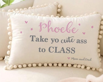 Dorm Pillow: Velvet with Pom Poms - Funny College Decor, "Take Yo Ass To Class"