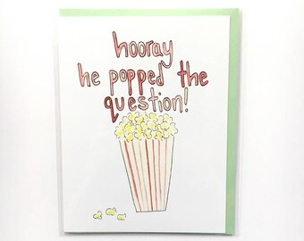 Funny Engagement Card, Popped the Question, Newly Engaged, Popcorn Wedding Card, Bridal Shower Gift, Wedding Pun, Proposal Note, Food Pun