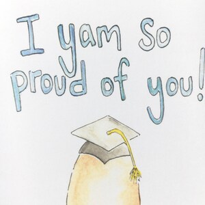 graduation card, funny grad gift, food pun graduation, college graduate card, yam notecard, vegetable paper goods, watercolor note image 2