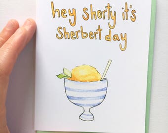 Sherbert Day, birthday pun card, food pun card, birthday card for friend, sherbert pun, funny friend birthday, ice cream birthday card