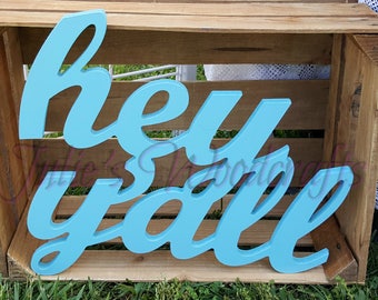 Hey Y'all wooden sign farmhouse southern hello