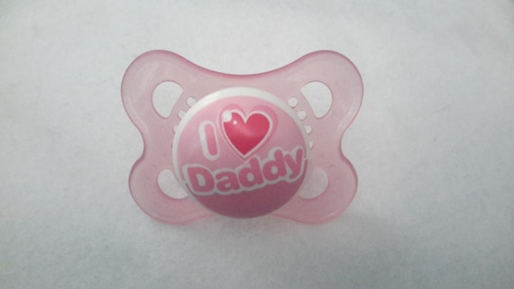 i love daddy pacifier