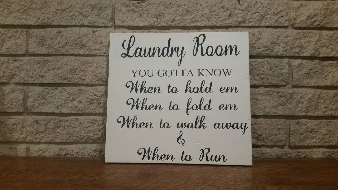 You gotta know when to hold em funny laundry sign Laundry Etsy