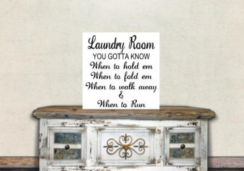 You gotta know when to hold em funny laundry sign Laundry Etsy