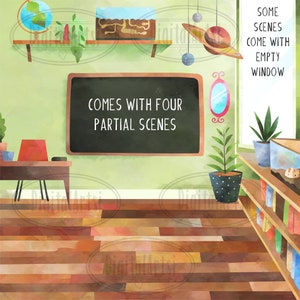 May include: A watercolor illustration of a classroom scene with a chalkboard that reads "Comes with four partial scenes". The classroom has a globe, a bookshelf, a plant, and a window. Some scenes come with an empty window.