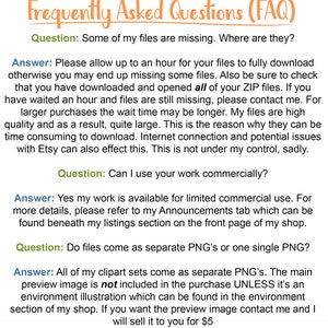 May include: Frequently Asked Questions (FAQ) about digital clipart files.  The text asks about missing files, commercial use, and file format.  The answer to the question about file format states that the clipart sets come as separate PNG files, but the preview image is not included in the purchase unless it is an environment illustration.