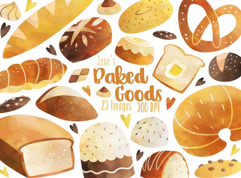 May include: A watercolor illustration of various baked goods, including bread, pretzels, croissants, and pastries. The image is titled "Jane's Baked Goods 23 Images 300 DPI".