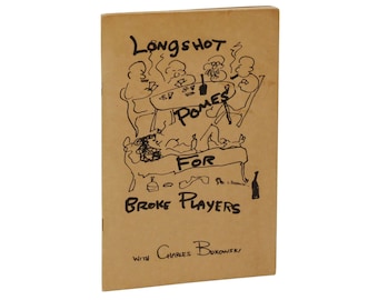 Longshot Pomes For Broke Players by CHARLES BUKOWSKI ~ First Edition 1962 ~ 1st