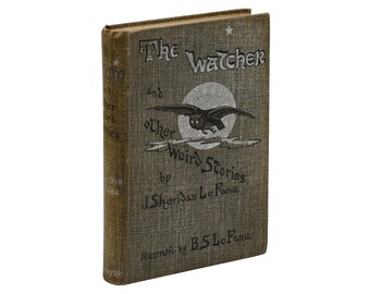 ウォッチャーとその他の奇妙な物語 J. シェリダン ル ファニュ ~ 初版 1894 1