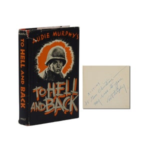 To Hell and Back ~ Gesigneerd door AUDIE MURPHY ~ Eerste editie ~ 1e druk 1949 WO II