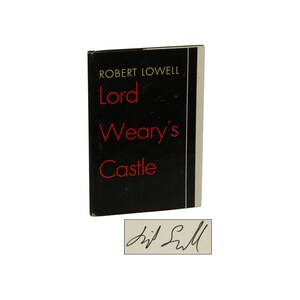 Lord Weary&#39;s Castle by ROBERT LOWELL ~ SIGNED First Edition 1946 ~ Pulitzer Prize Poetry