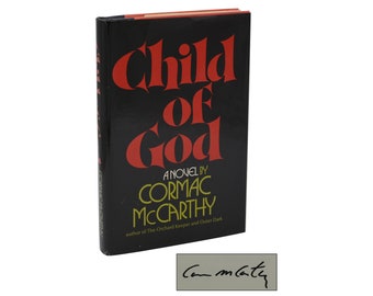 Child of God ~ SIGNED by CORMAC MCCARTHY ~ First Edition ~ 1st Printing 1973