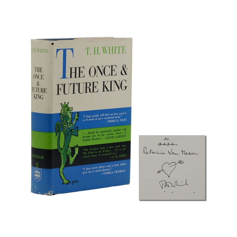 The Once and Future King ~ SIGNED by T. H. WHITE ~ First US Edition ...