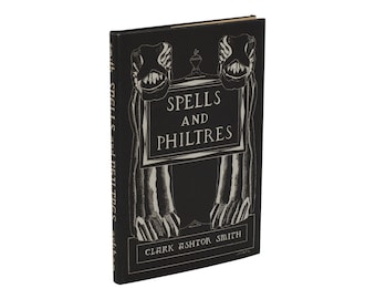 Spells and Philtres ~ CLARK ASHTON SMITH ~ First Edition 1st 1958 Arkham House