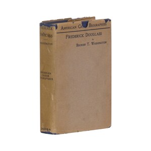 Friedrich Douglass ~ BOOKER T. WASHINGON ~ Original DJ ~ Dritte Auflage ca 1925