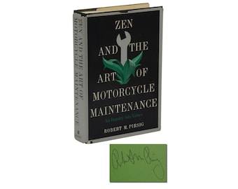 Zen and the Art of Motorcycle Maintenance ROBERT M. PIRSIG Signed