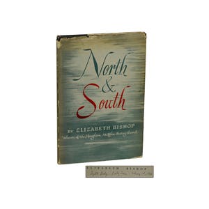 North & South by ELIZABETH BISHOP ~ SIGNED First Edition 1946 ~ Poet&#39;s 1st Book ~ 1st Printing in Original Dust Jacket