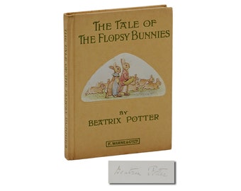The Tale of the Flopsy Bunnies ~ SIGNED by BEATRIX POTTER ~ 1909