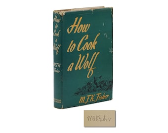 How to Cook a Wolf ~ SIGNED by M.F.K. FISHER ~ Third Printing ~ 1942 ~ MFK