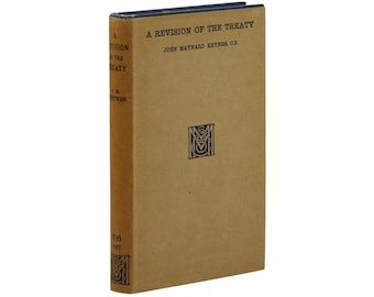 A Revision of the Treaty ~ JOHN MAYNARD KEYNES ~ First Edition 1st ~ 1922