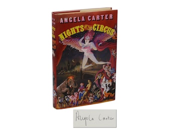 Nights at the Circus by ANGELA CARTER ~ SIGNED First Edition 1984 ~ 1st uk printing ~ Postmodern Fiction