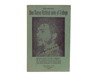 Una Nueve Actitud ante el Trabajo firmado por el CHE GUEVARA 1962 Cuba revolucionaria