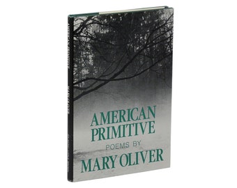 American Primitive by MARY OLIVER ~ First Edition 1983 ~ 1st Printing
