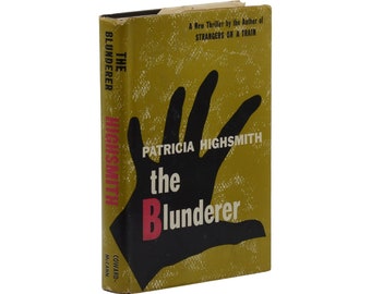 Blunderer ~ autorstwa PATRICIA HIGHSMITH ~ Pierwsze wydanie 1954 ~ Pierwsze wydanie