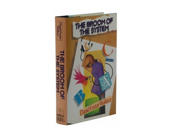 De bezem van het systeem ~ DAVID FOSTER WALLACE ~ Eerste druk 1e ~ 1987