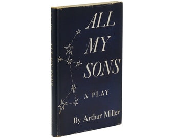 Alla mina söner ~ ARTHUR MILLER ~ Första upplagan 1:a tryckningen 1947 Författarens första pjäs