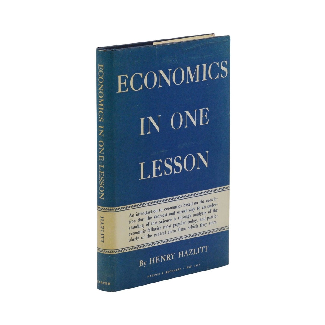Economics in One Lesson ~ HENRY HAZLITT ~ First Edition ~ 1st Printing ...