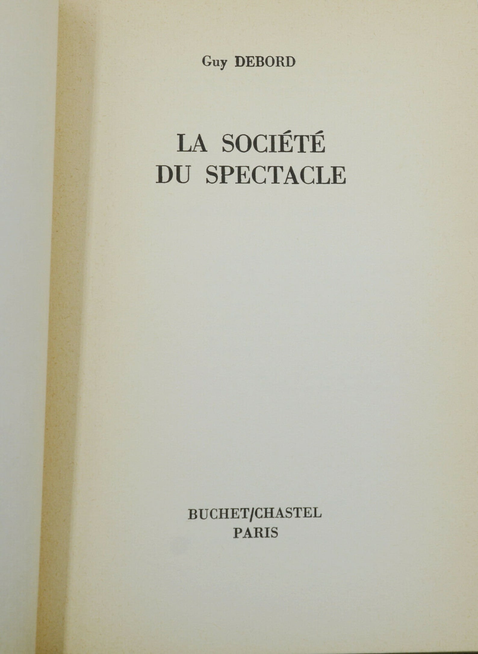 La Société Du Spectacle De Guy Debord La societe du spectacle by GUY DEBORD First Edition 1967 | Etsy