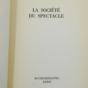 La societe du spectacle by GUY DEBORD First Edition 1967 The Society of the Spectacle Situationism Situationist International image 3