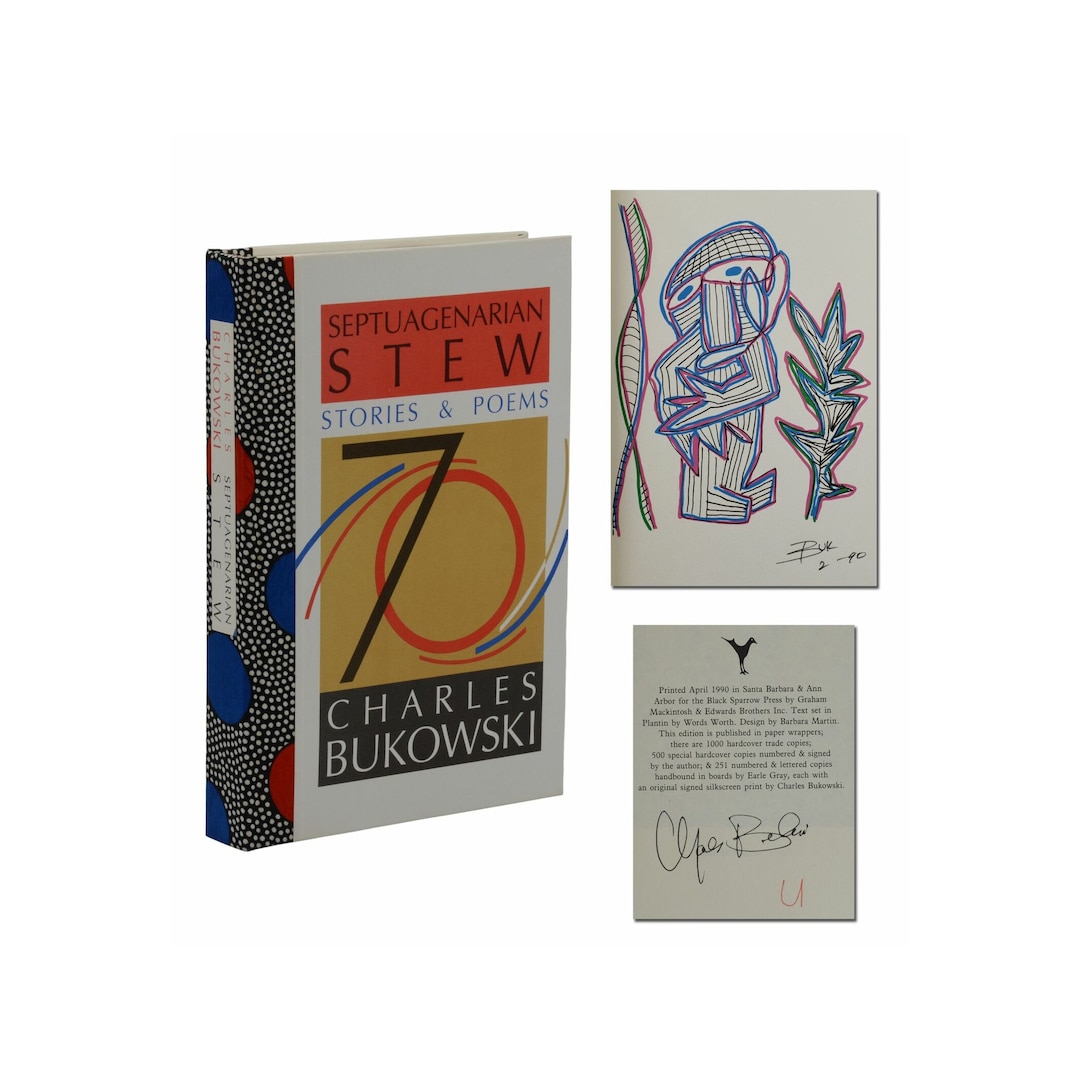Septuagenarian Stew ★ Charles Bukowski Septuagenarian Stew ~ CHARLES BUKOWSKI Signed Limited Deluxe