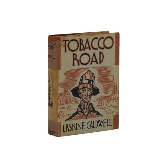 tobacco road first edition Tobacco Road ~ ERSKINE CALDWELL ~ First Edition ~ 1st Printing Dust Jacket  1932