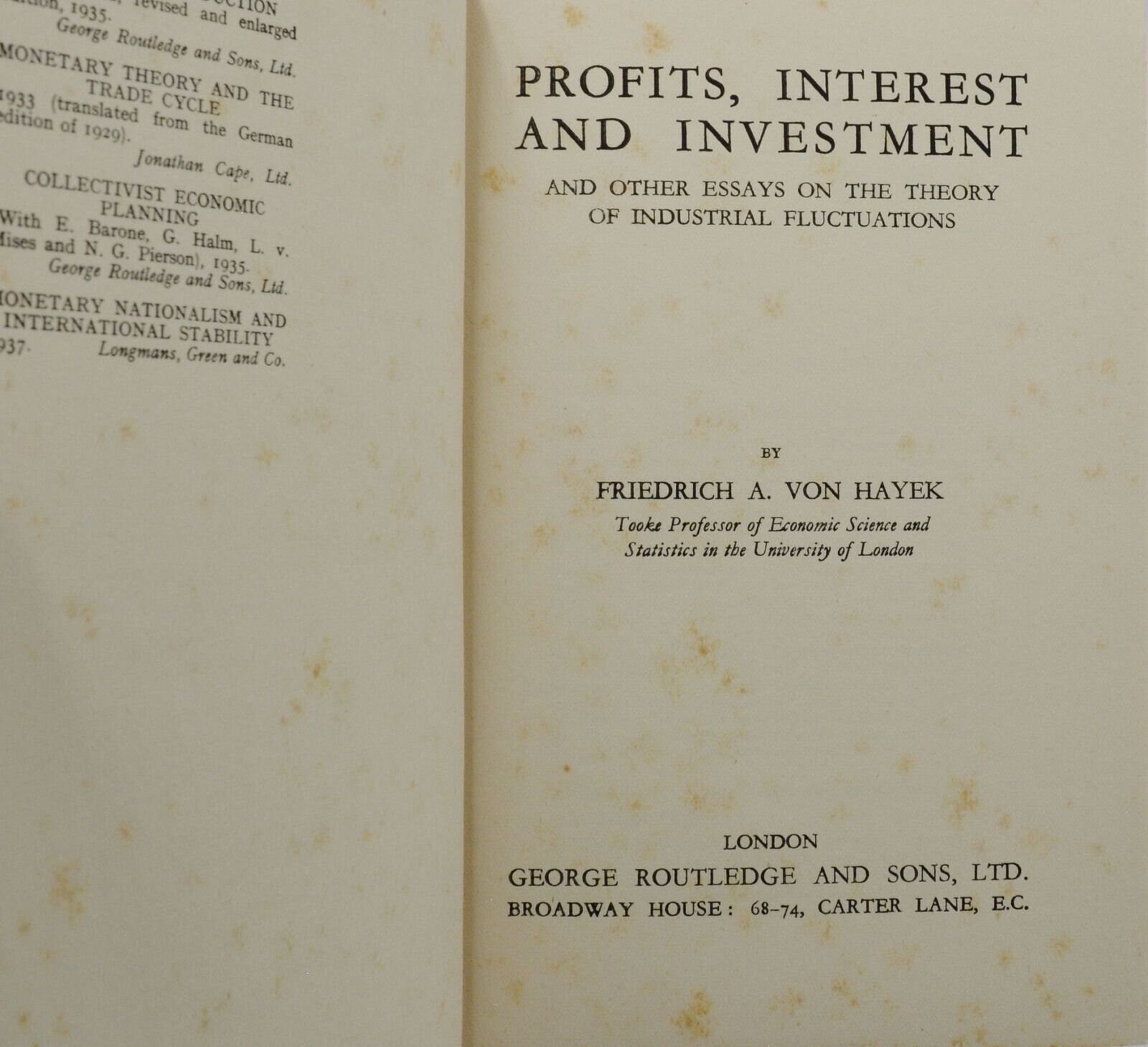 Profits, Interest and Investment FRIEDRICH A. HAYEK ~ First