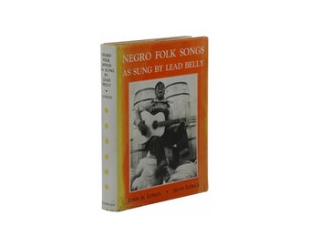 Negro Folk Songs as Sung by Lead Belly JOHN & ALAN LOMAX First Edition ~ Leadbelly