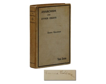 Anarchism and Other Essays ~ SIGNED by EMMA GOLDMAN ~ 1911
