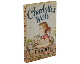 Charlotte's Web ~ by E. B. WHITE ~ First Edition ~ 1st Printing ~ 1952